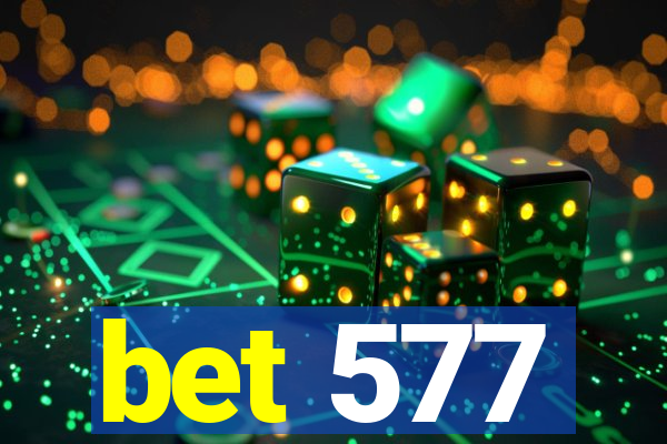bet 577